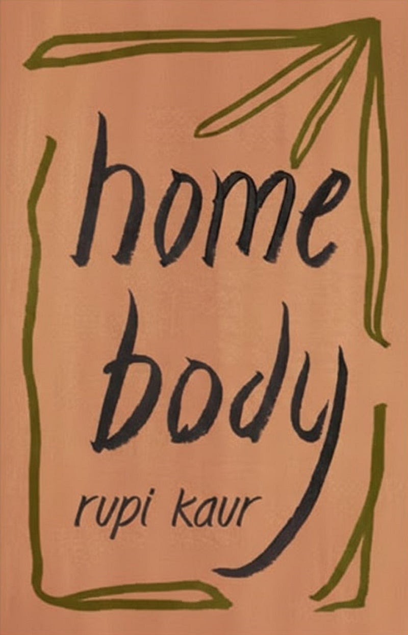 Home Body-Rupi Kaur